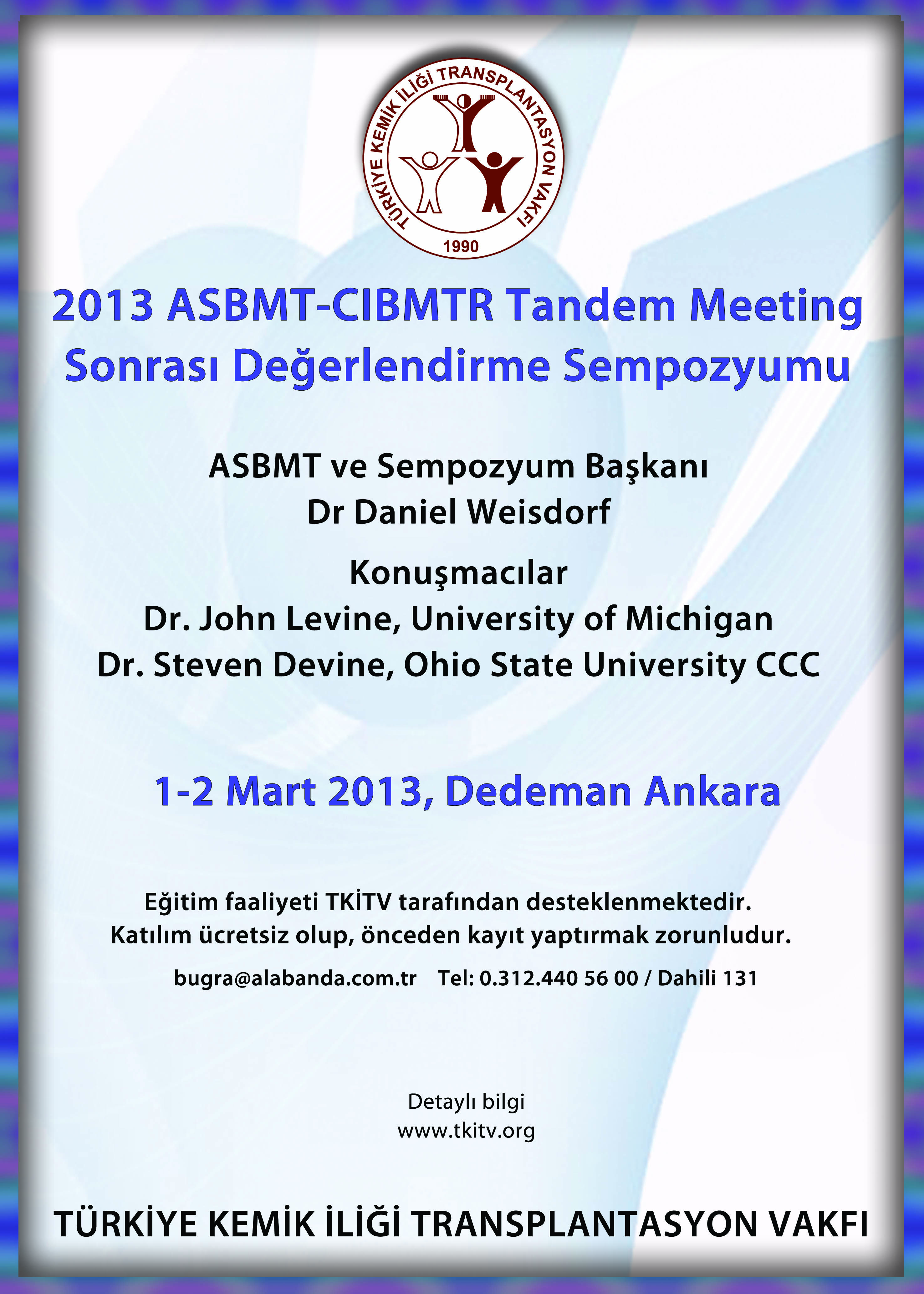THD 2013 ASBMTCIBMTR Tandem Meeting Sonrası Değerlendirme Sempozyumu