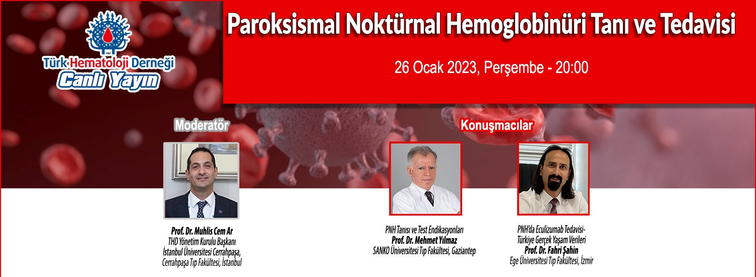 Canlı Yayın: Paroksismal Noktürnal Hemoglobinüri Tanı ve Tedavisi